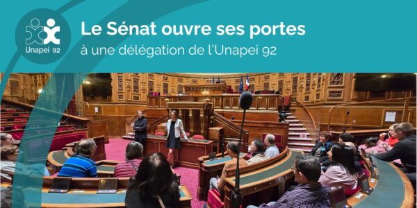 Le Sénat ouvre ses portes à une délégation Unapei 92