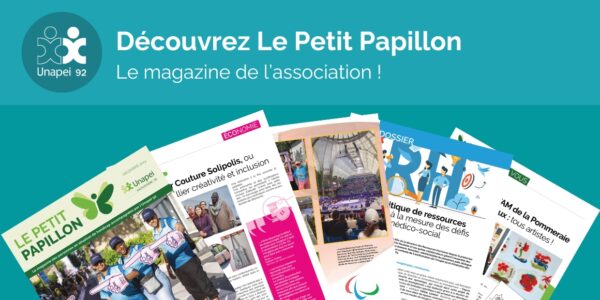 Le Petit Papillon : le magazine de l’association !