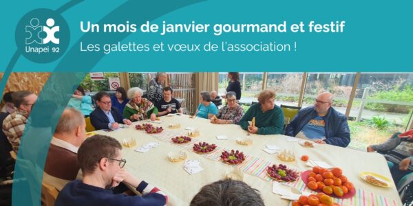 Un mois de janvier gourmand avec les galettes de l’Unapei 92 !